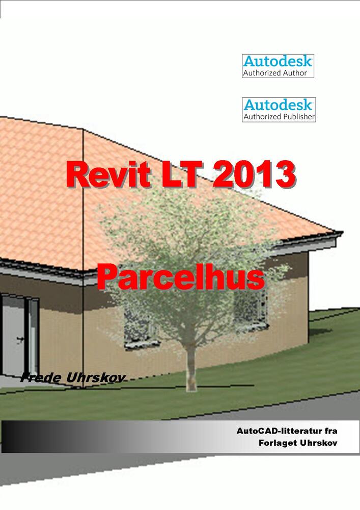 Revit LT 2013 Parcelhus