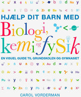 Hjælp dit barn med Biologi, kemi og fysik