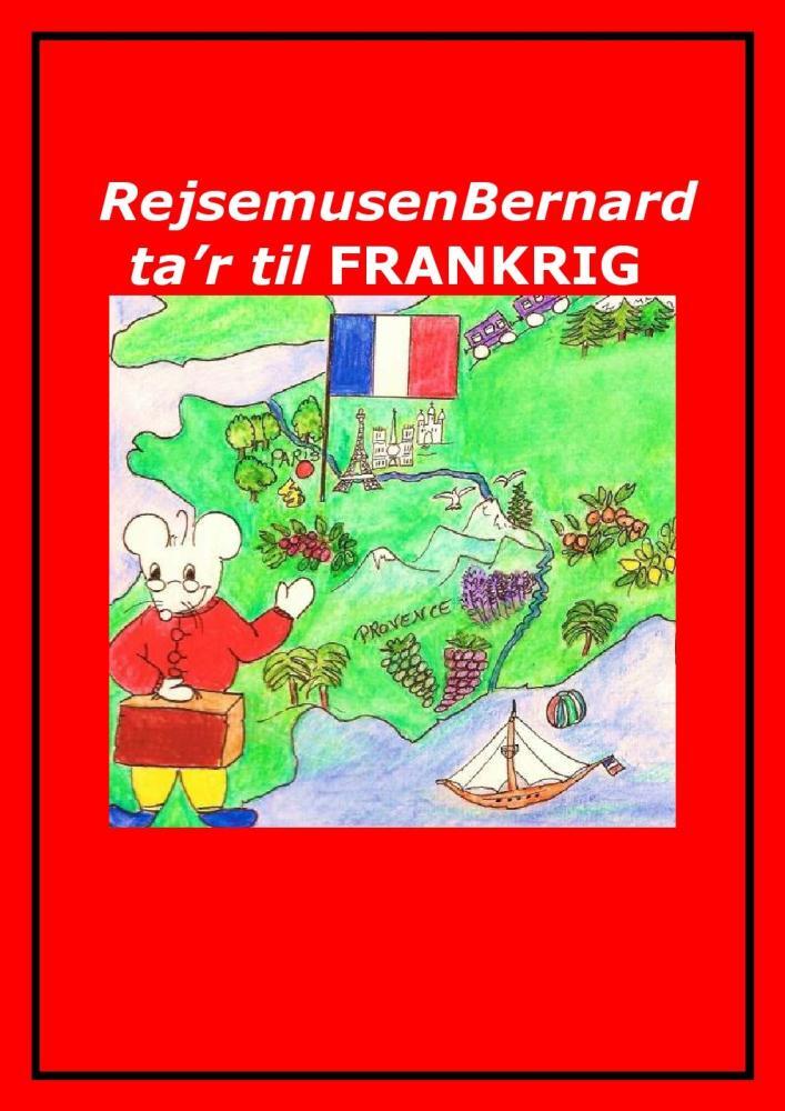 Rejsemusen Bernhard ta'r til Frankrig