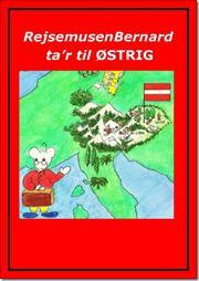 Rejsemusen Bernhard ta'r til Østrig