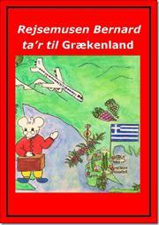 Rejsemusen Bernhard ta'r til Grækenland