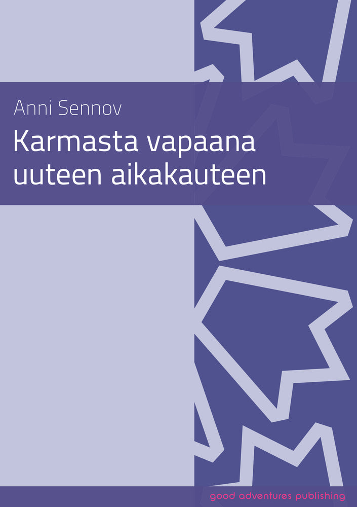 Karmasta vapaana uuteen aikakauteen