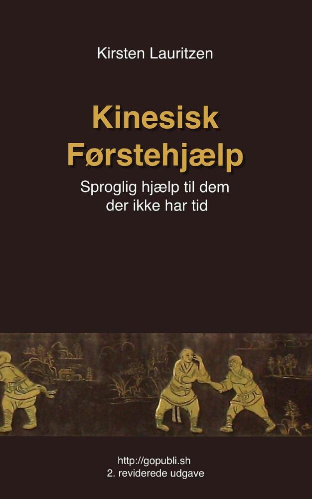 Kinesisk førstehjælp - Sproglig hjælp til dem der ikke har tid