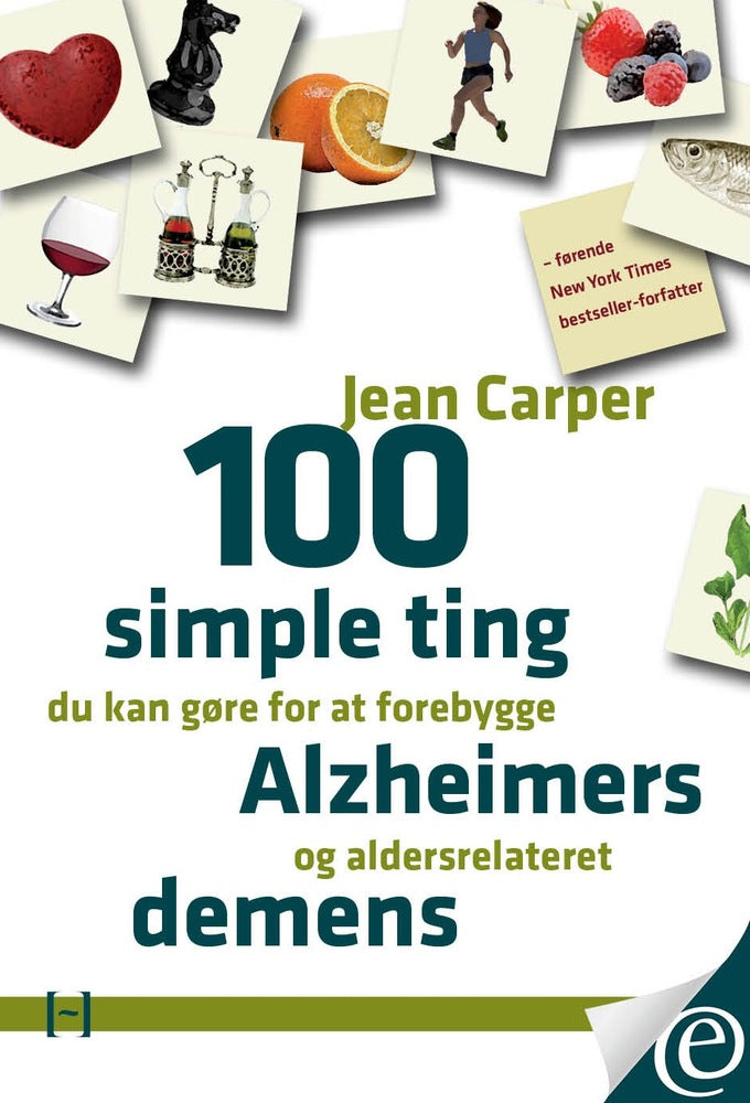 100 simple ting du kan gøre for at forebygge Alzheimers og aldersrelateret demens