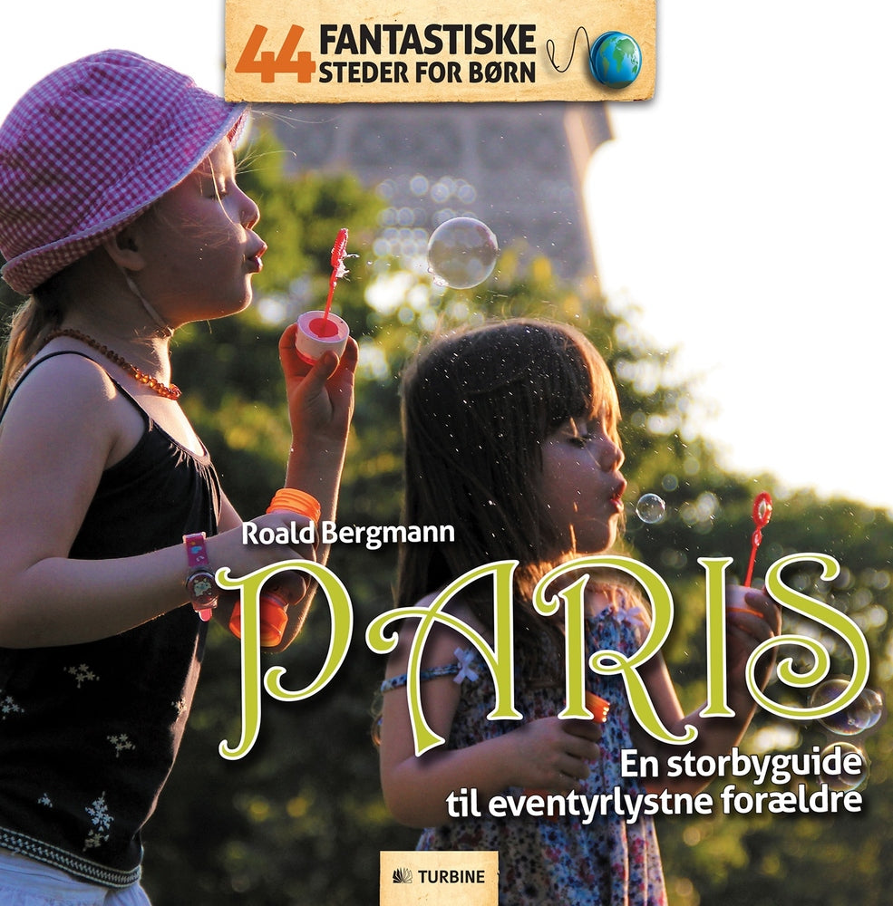44 Fantastiske Steder for Børn - Paris