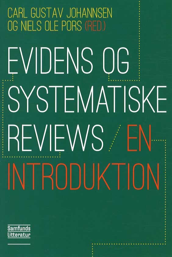 Evidens og systematiske reviews - en introduktion