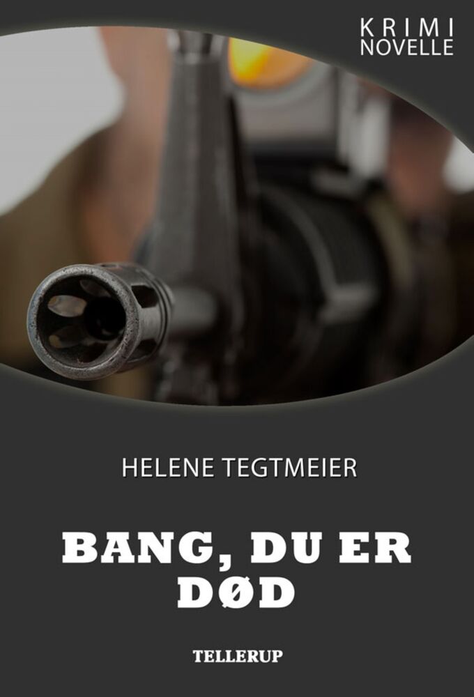 Kriminovelle - Bang, du er død