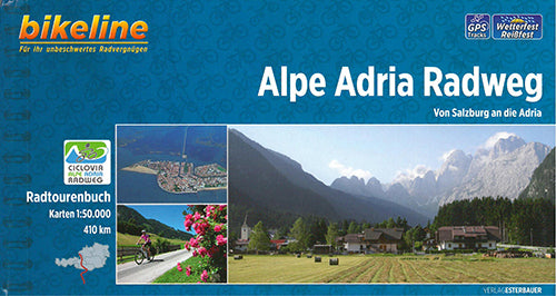 Alpe Adria Radweg: Von Salzburg an die Adria