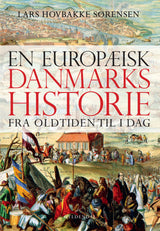 En europæisk Danmarkshistorie
