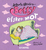Betty 7 - Betty elsker mor