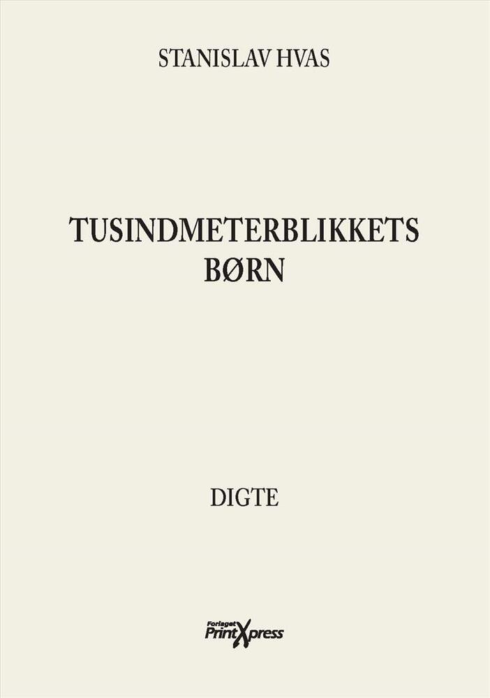 Tusindmeterblikkets børn