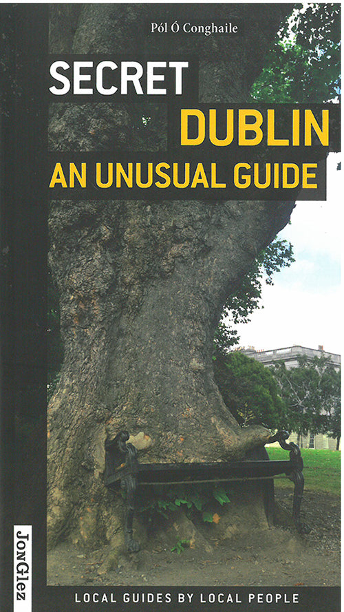 Secret Dublin: An Unusual Guide