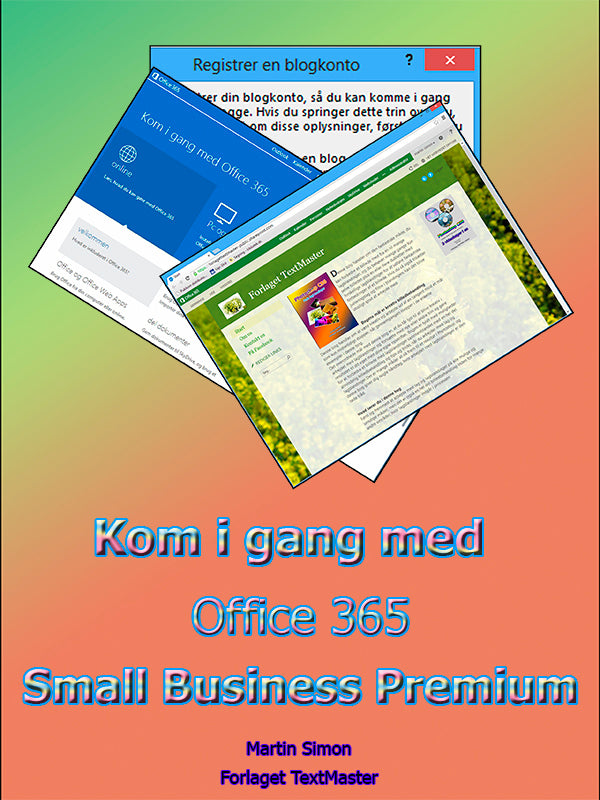 Kom i gang med Office 365 Small Business Premium