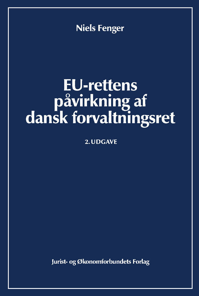 EU-rettens påvirkning af dansk forvaltningsret