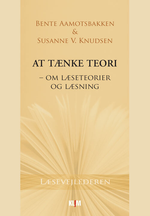 At tænke teori - om læseteorier og læsning