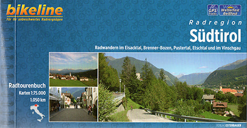Radregion Südtirol : Radwandern im Eisacktal, Brenner-Bozen, Pustertal, Etschtal und im Vinschgau