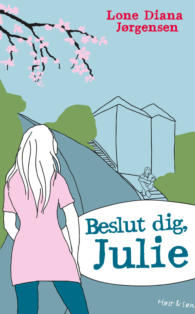 Beslut dig, Julie