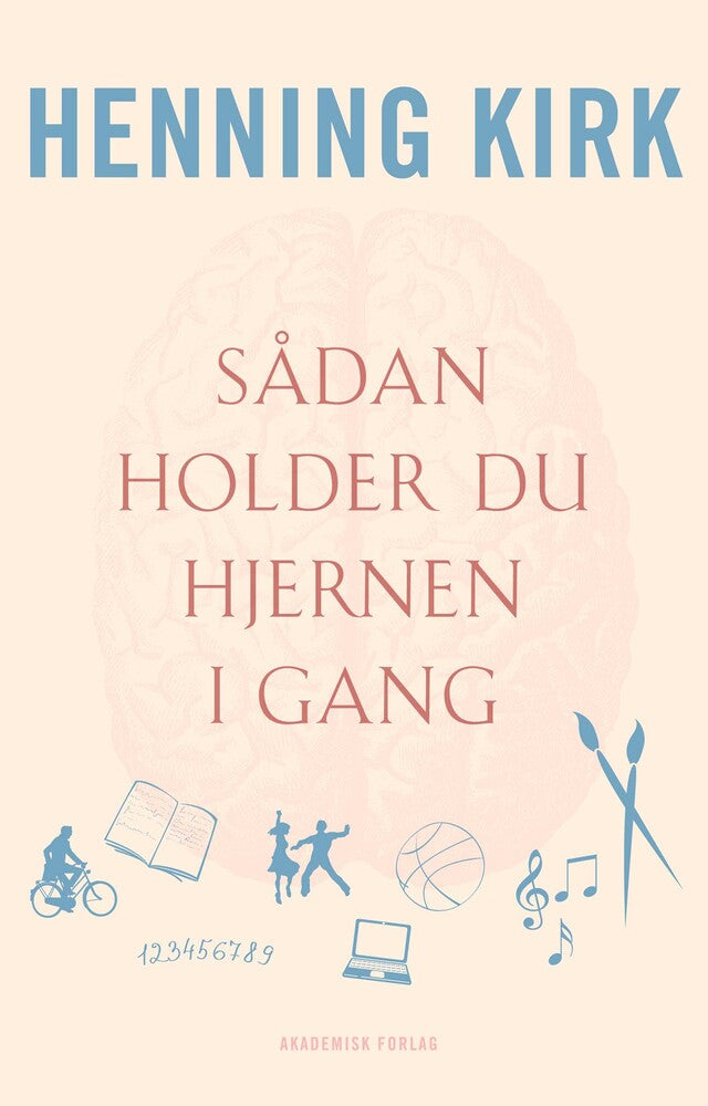 Sådan holder du hjernen i gang