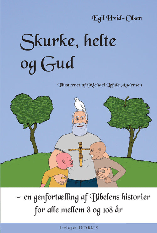 Skurke, helte og Gud