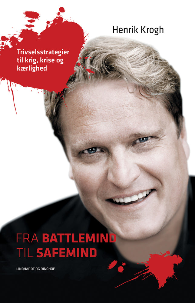 Fra battlemind til safemind - trivselsstrategier til krig, krise og kærlighed