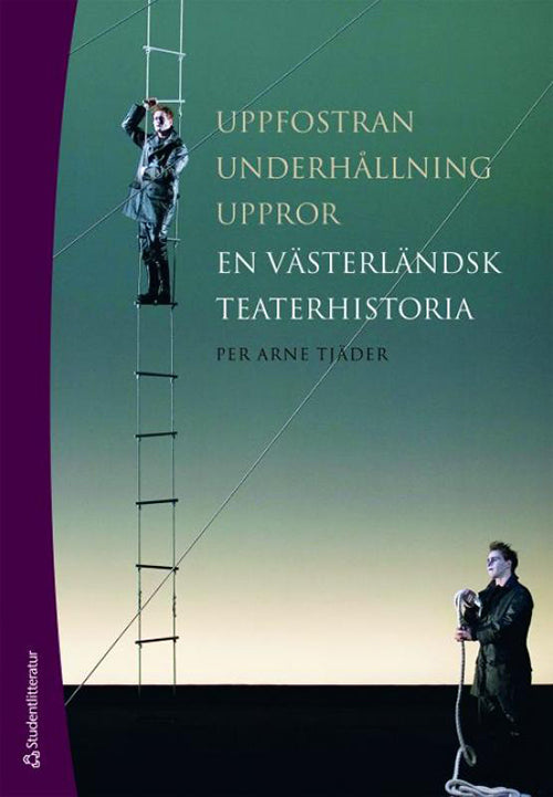 Uppfostran, underhållning, uppror