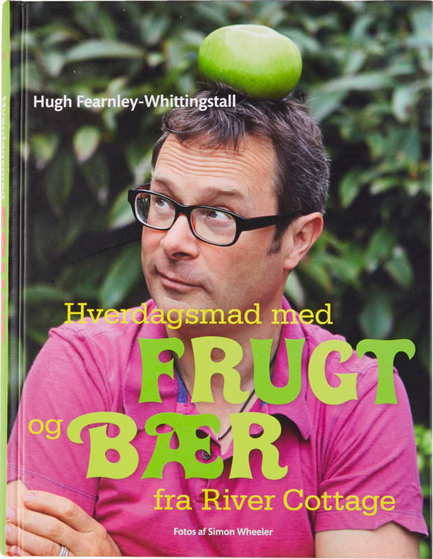 Hverdagsmad med frugt og bær fra River Cottage