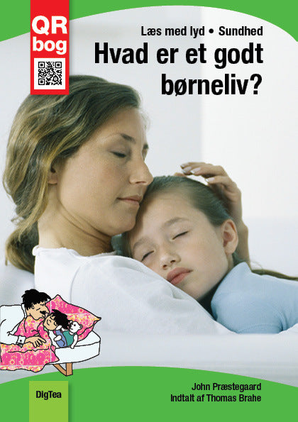 Hvad er et godt børneliv?