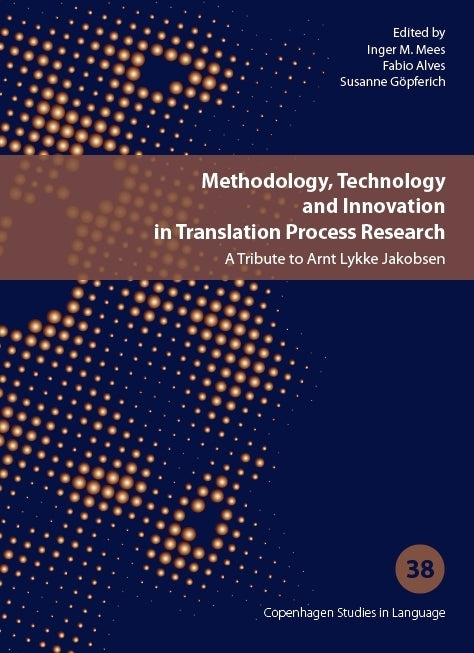 Methodology, technology and innovation in translation process research