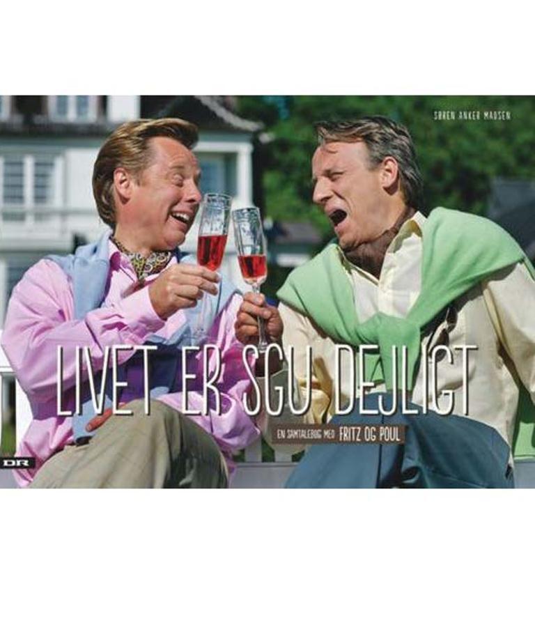 Livet er sgu dejligt