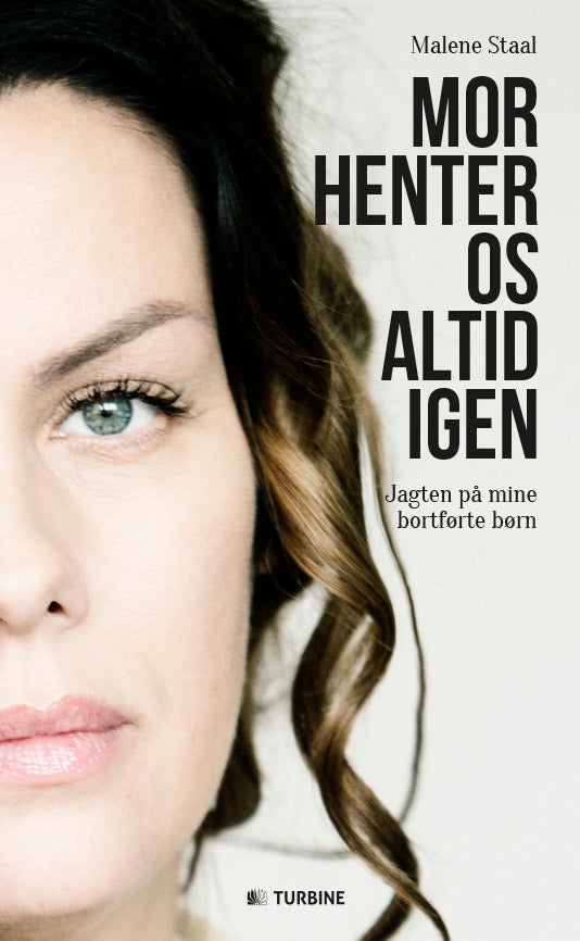 Mor henter os altid igen