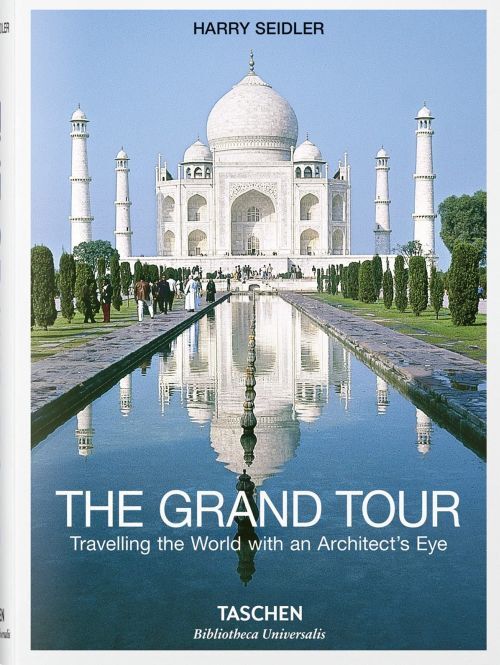 The Grand Tour: Travelling the World with an Architect's Eye