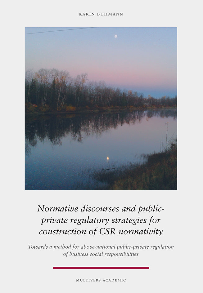 Normative Discourses and Public-Private  Regulatory Strategies for Construction of  CSR Normativity