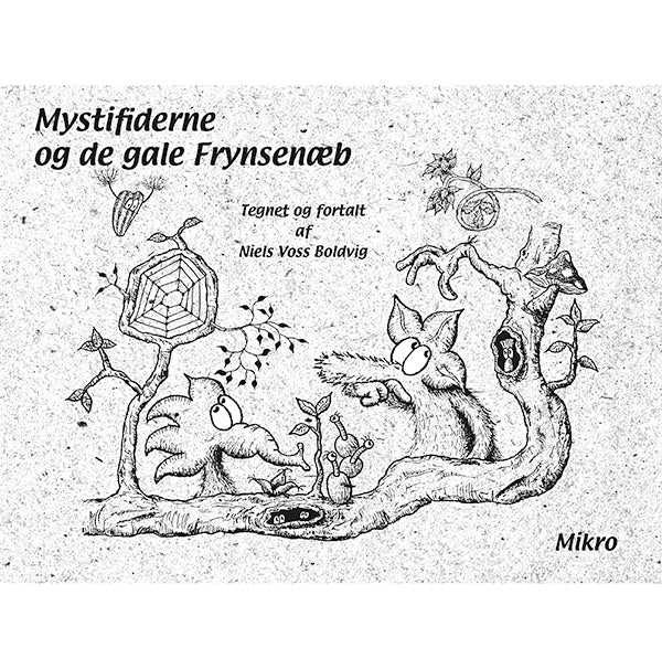 Mystifiderne og de gale frynsenæb