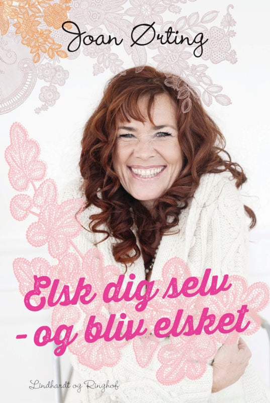 Elsk dig selv og bliv elsket
