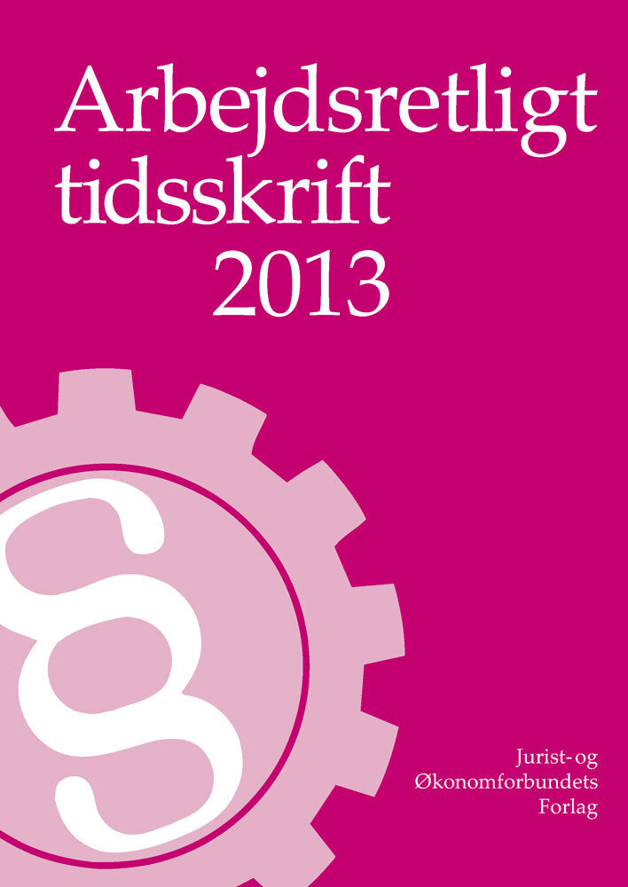 Arbejdsretligt Tidsskrift 2013