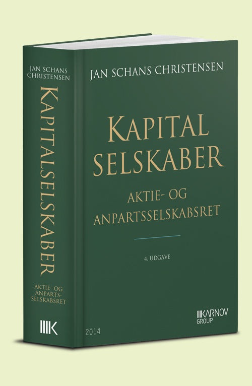 Kapitalselskaber - Aktie- og anpartsselskabsret