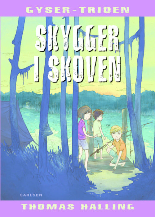 Gyser-Trioen: Skygger i skoven