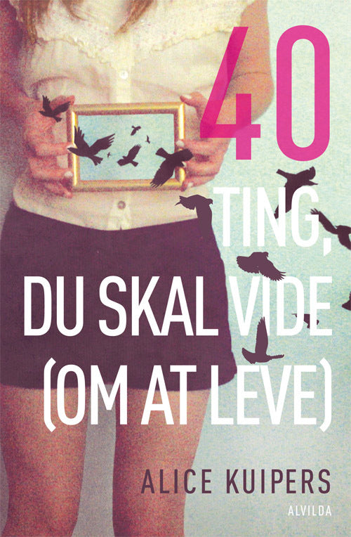 40 ting, du skal vide (om at leve)