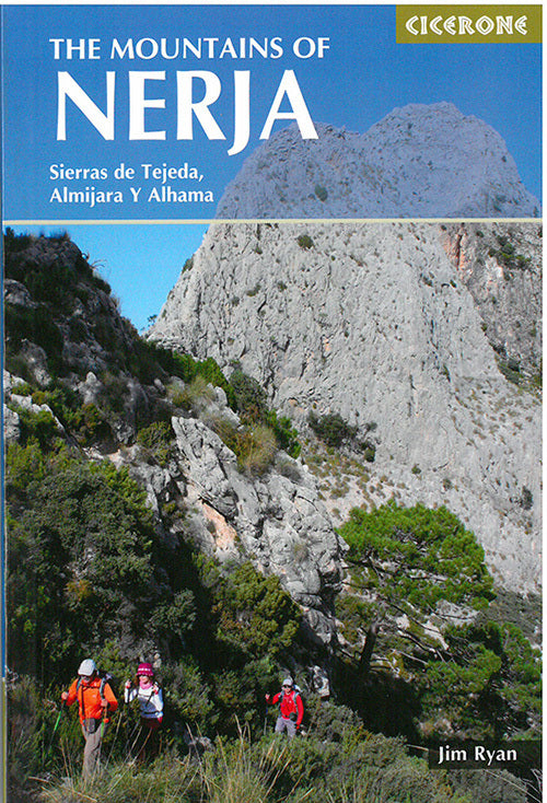 The Mountains of Nerja: Sierras Tejeda, Almijara Y Alhama
