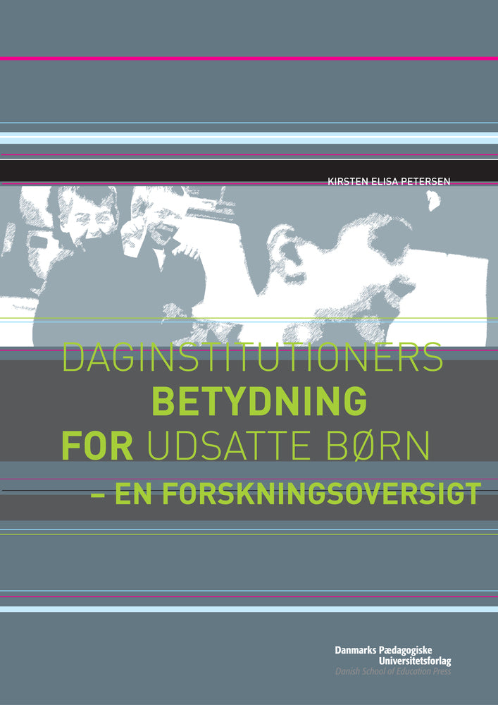 Daginstitutioners betydning for udsatte børn