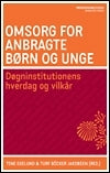 Omsorg for anbragte børn og unge