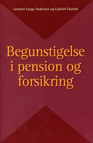 Begunstigelse i pension og forsikring