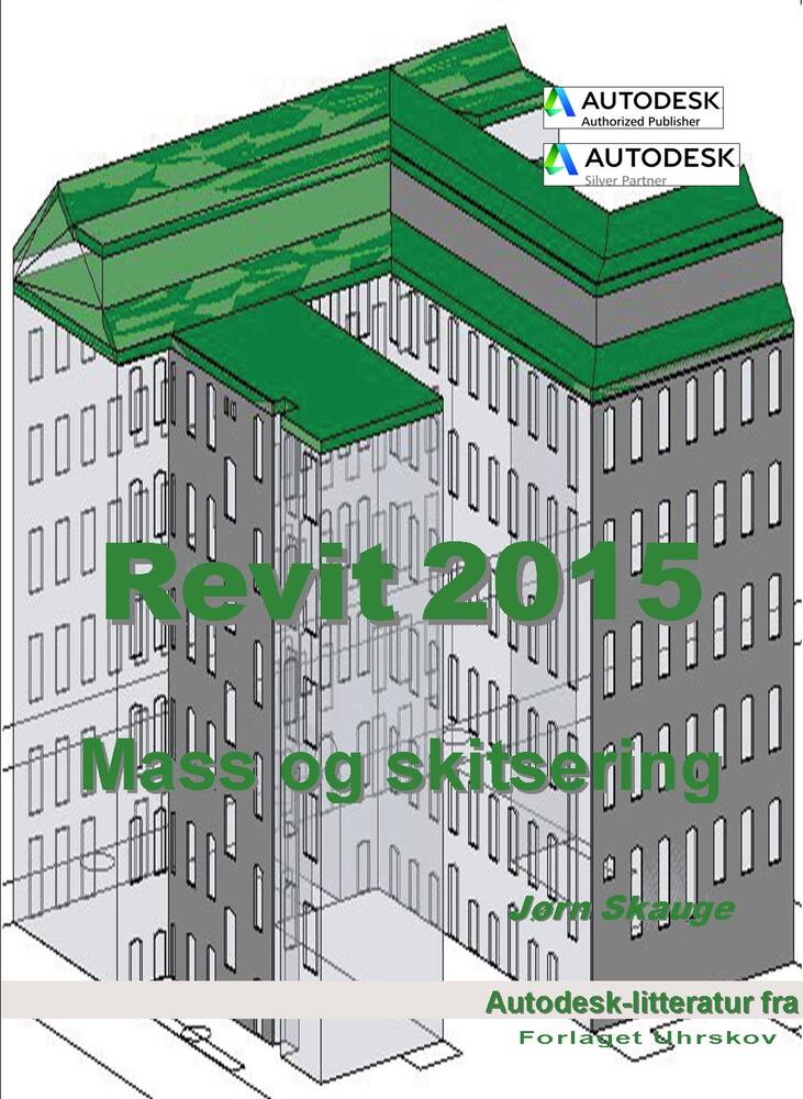 Revit 2015 - Mass og skitsering