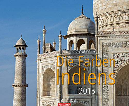 Die Farben Indiens - Colours of India Calendar 2015