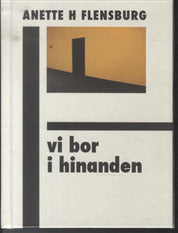 Vi bor i hinanden