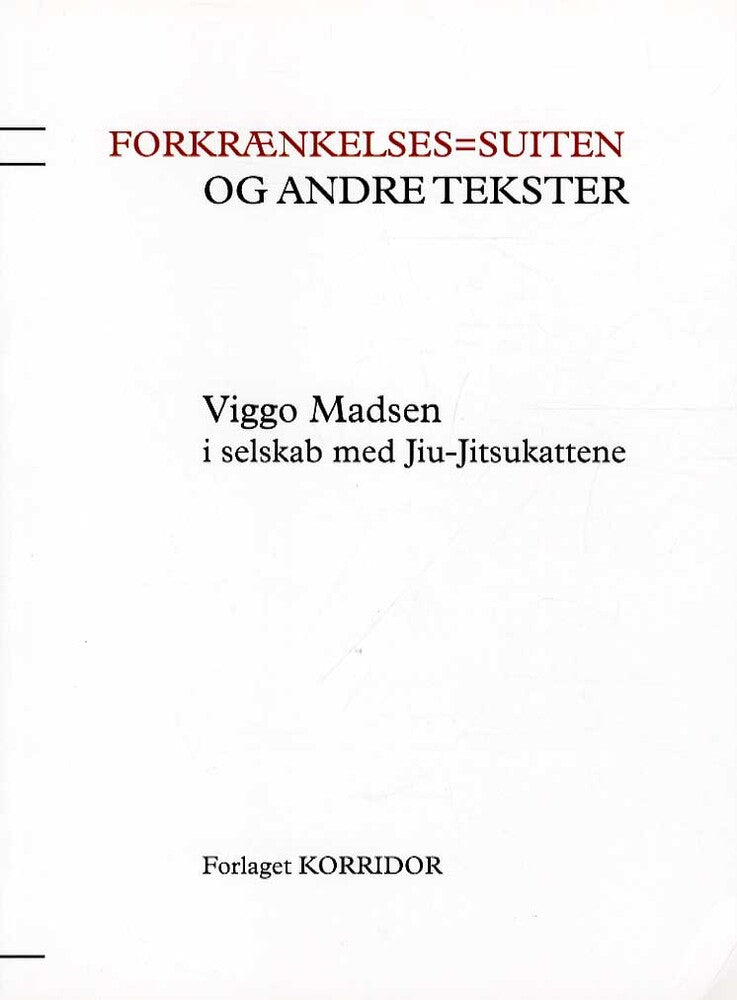 Forkrænkelses-suiten og andre tekster