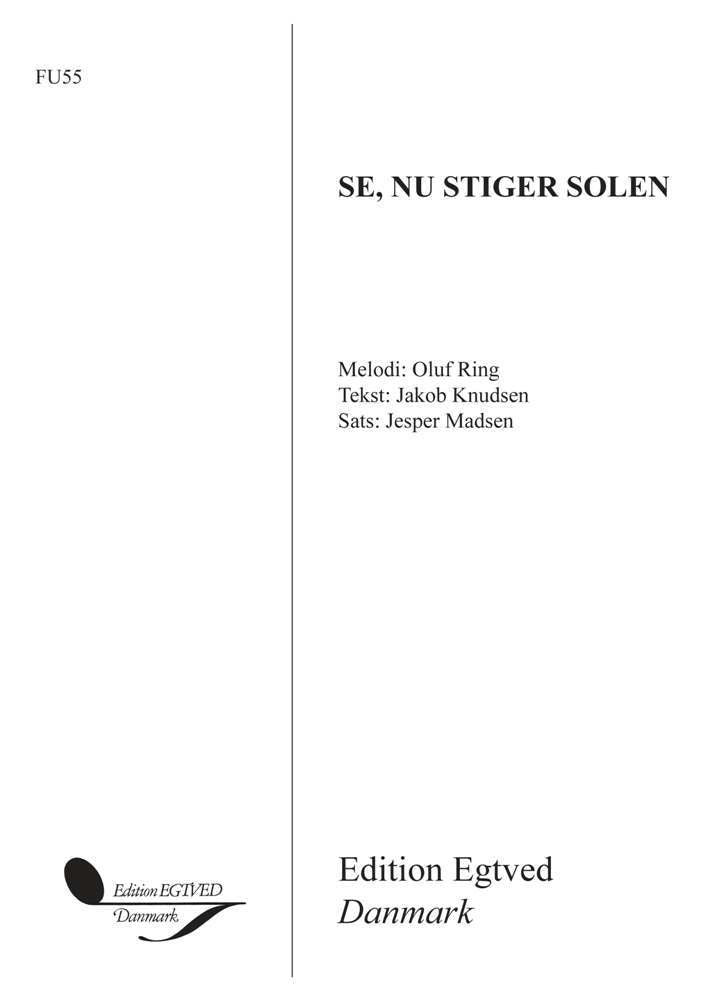 Se, nu stiger solen