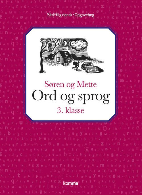 Søren og Mette Ord og sprog 3. kl. - skriftlig dansk