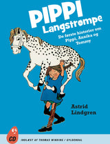 Pippi Langstrømpe. De første historier om Pippi, Annika og Tommy