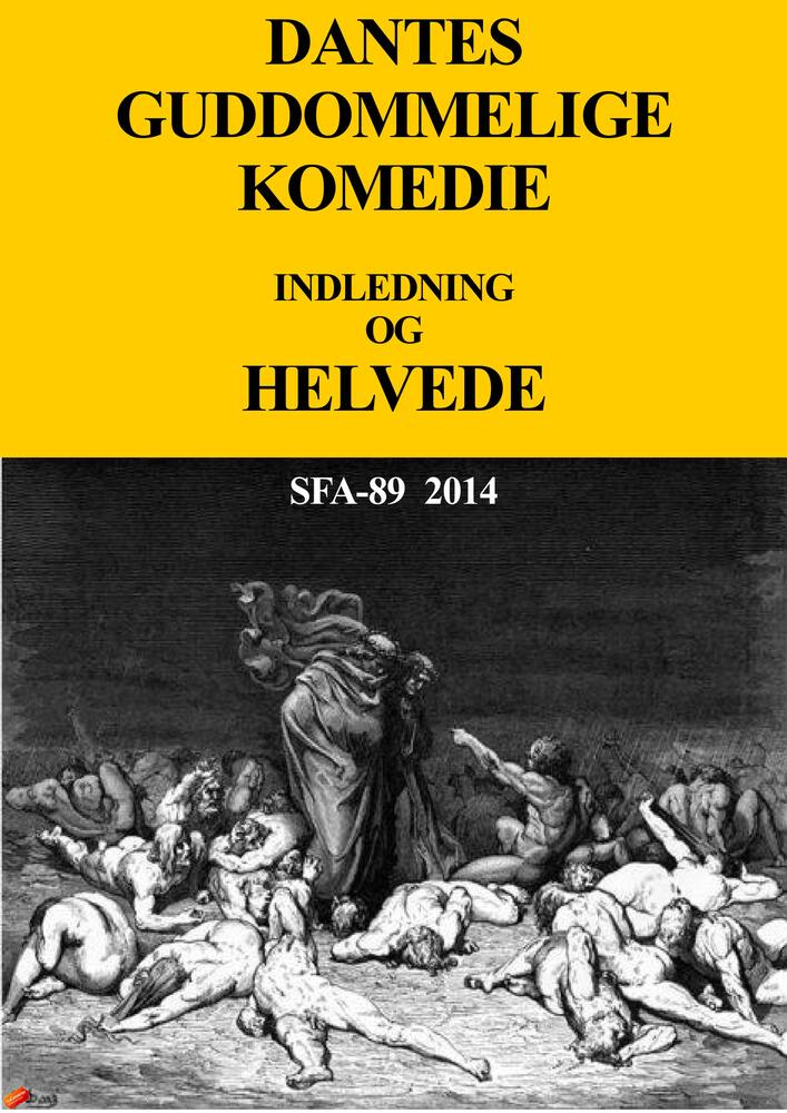 Dantes guddommelige komedie Indledning og Helvede